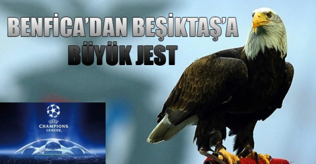 Benfica'dan Beşiktaş'a büyük jest