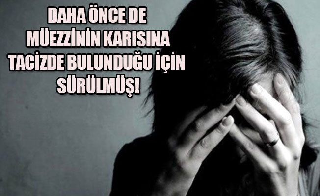 Yeğenine tecavüzle suçlanan imam: Sürekli beni tahrik ediyordu!