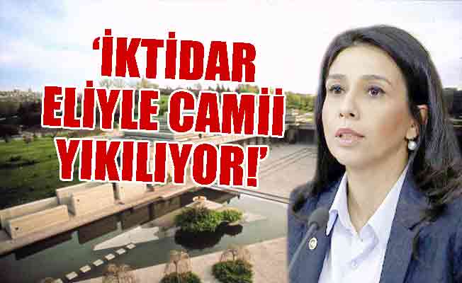 CHP’li Yedekci: Tarihi hafızamız silinmek mi isteniyor?