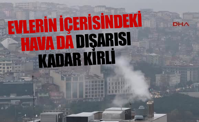 Hava kirliliği erken öldürüyor