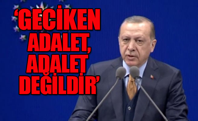 Cumhurbaşkanı Erdoğan: Uyap'ı FETÖ'cülere kaptırdık!