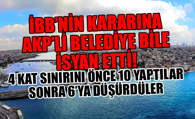 İBB'nin Haliç kararına AKP'li Belediye de karşı çıktı