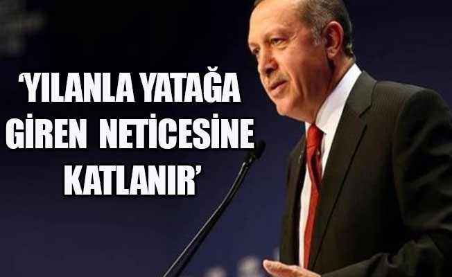 Cumhurbaşkanı Erdoğan: Bir haftada darmadağın ederiz!