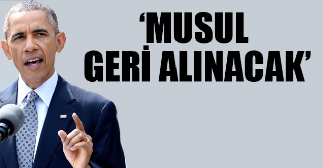 Obama: Yıl sonuna kadar Musul geri alınacak