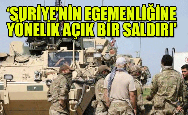 Suriye'den ABD'ye çok sert yanıt!