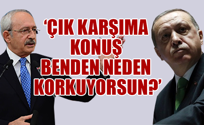 CHP lideri Kılıçdaroğlu'ndan Erdoğan'a cevap