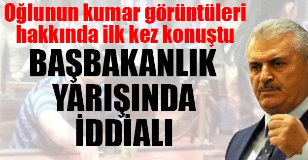Binali Yıldırım kumar görüntüsü için ilk kez konuştu: Operasyon