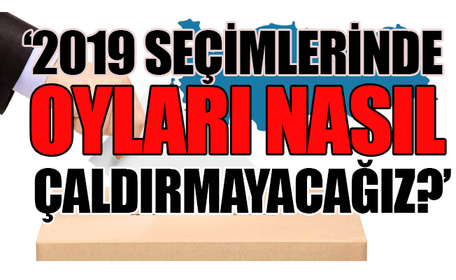 İstanbul'da 2019 Seçimleri masaya yatırılacak!