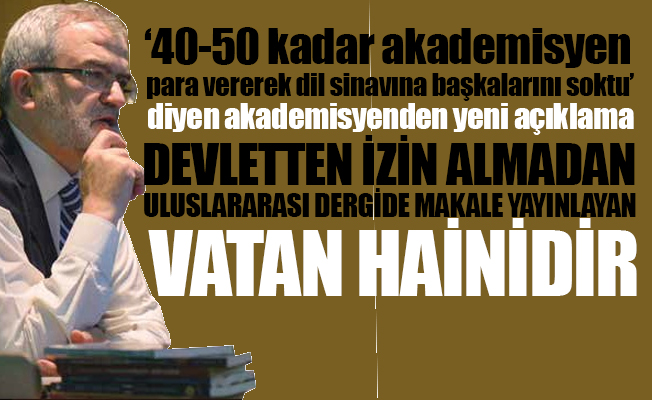 25 yıldır dil sınavını geçemeyen 'akademisyen'den yeni açıklama