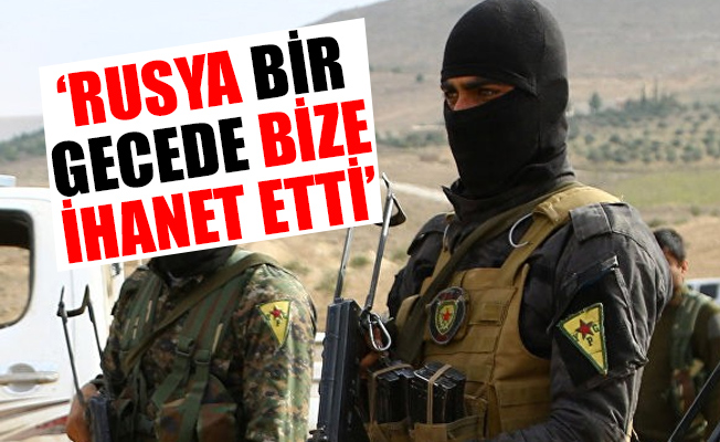 YPG: Rusya açık şekilde bizi sattı