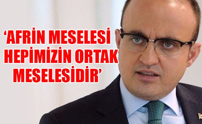 AKP'den flaş Afrin açıklaması!