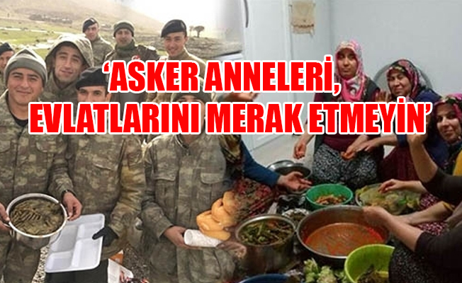 Afrin harekâtına katılan mehmetçiklere sarma gönderdiler