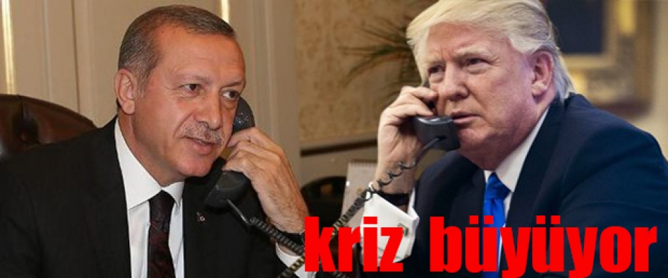 ABD ile kriz büyüyor