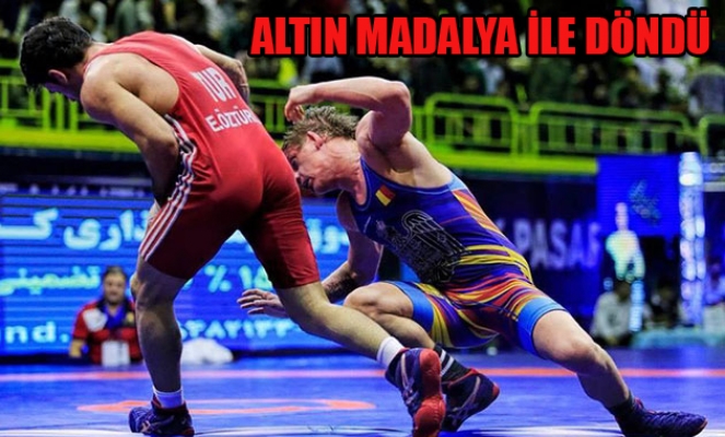 Milli güreşçi altın madalya ile döndü