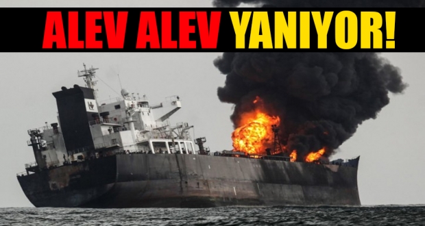 Dev tanker yanıyor