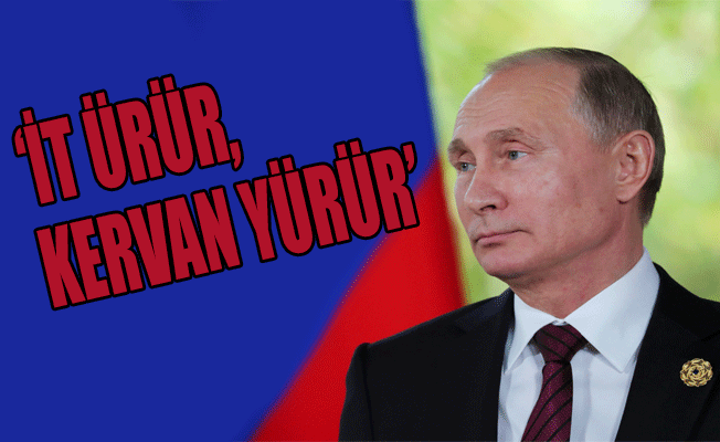 Putin'den rest geldi