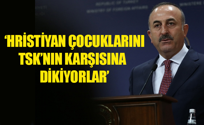 Çavuşoğlu: Neden bunlara sessiz kalıyorsunuz?