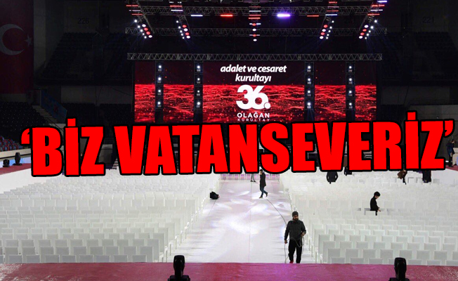 Hazırlıklar tamam! Genel Başkan ilk gün seçilecek