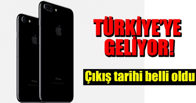 Iphone 7 Türkiye'ye geliyor