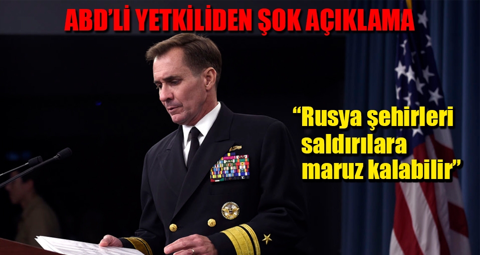 ABD: Rusya şehirleri saldırılara maruz kalabilir