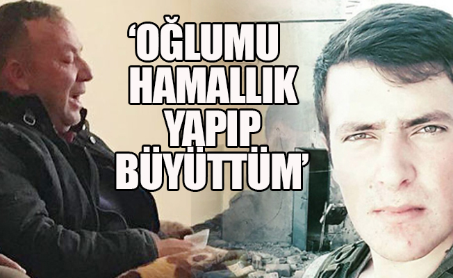 Afrin şehidinin babasının sözleri duygulandırdı...