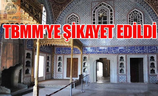 ‘Has Oda’ya mini etek, şort, askılı gibi kıyafetlerle girilmesin’ uyarısı
