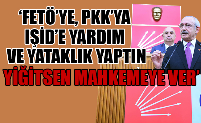 CHP lideri, Erdoğan'a meydan okudu