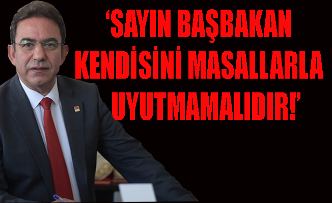 CHP'li Budak'tan Başbakana; Sen kimi kandırıyorsun?