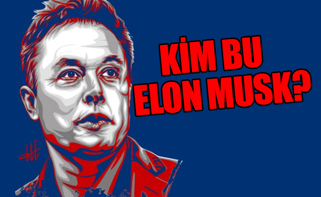 Elon Musk dahi mi yoksa deli mi?