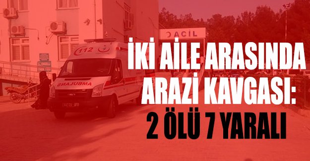Harran'da arazi kavgası: 2 ölü, 7 yaralı