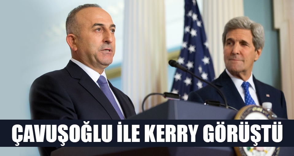 Çavuşoğlu ile Kerry görüştü