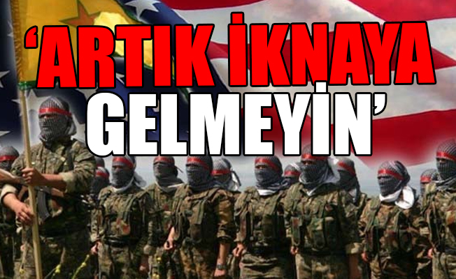 Türkiye'den ABD'ye çok sert YPG tepkisi