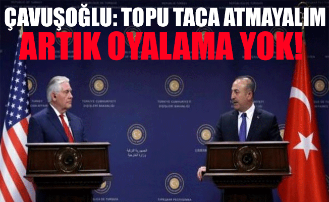 Tillerson ve Çavuşoğlu Ankara'da bir araya geldi: 'Hedeflerimiz ortak... Birlikte hareket edeceğiz'