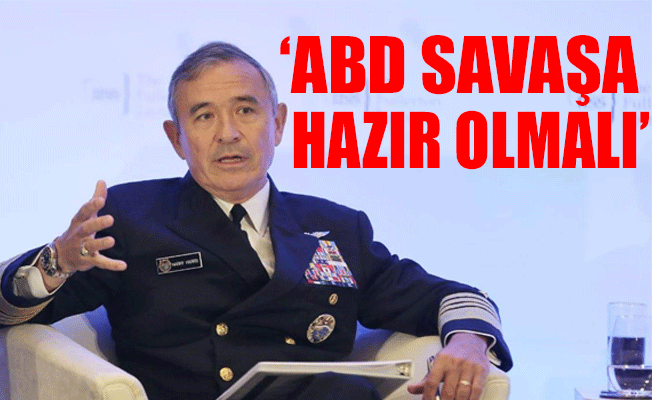 Amerikalı Amiral Harry Harris'te ABD'ye mesaj
