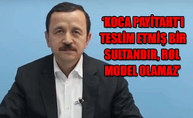 Milli Görüşçü Gündoğan’dan ‘Payitaht Abdülhamid’ açıklaması