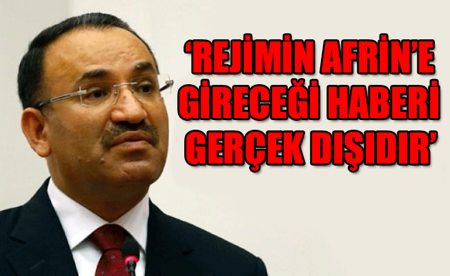 Bekir Bozdağ Esad ile YPG anlaştı iddiasına yanıt verdi!