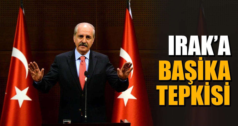 Numan Kurtulmuş'tan Başika açıklaması