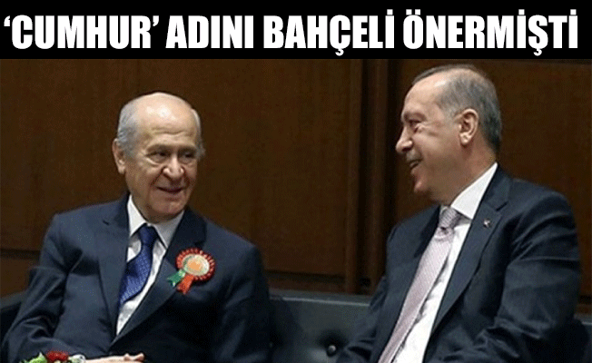 AKP-MHP İttifakının adı belli oldu