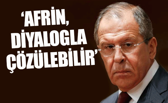 Lavrov'dan flaş Afrin açıklaması