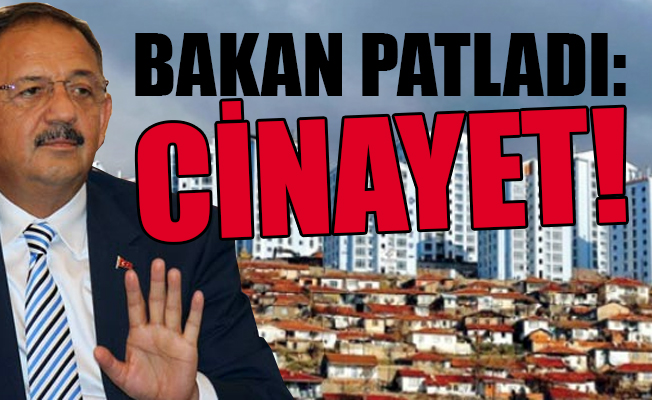 Bakan Özhaseki'den belediyelere kentsel dönüşüm tepkisi