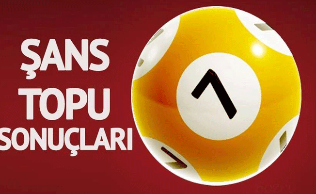 Şans Topu sonuçları açıklandı!