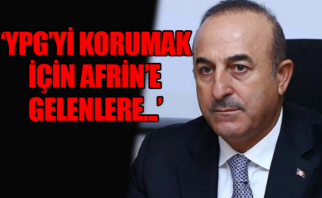 Bakan Çavuşoğlu: Terör örgütü ile mücadele eden hiç kimseye karşı değiliz