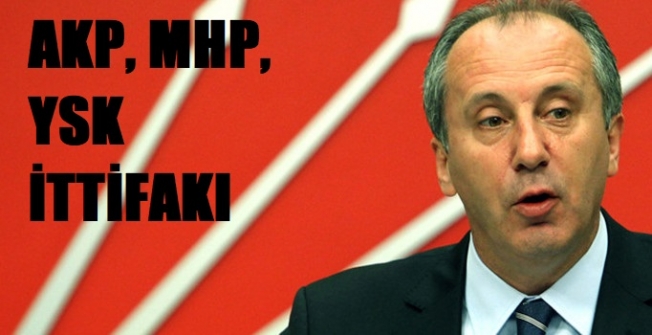 CHP’li İnce’den AKP-MHP ittifakına yeni yaklaşım: Aslında üçlü...