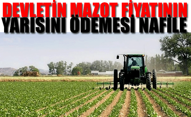 Mazot fiyatlarında son durum...Çiftçi kara kara düşünüyor