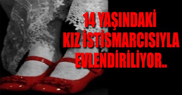 14 yaşındaki kız cinsel istismarcısıyla evleniyor