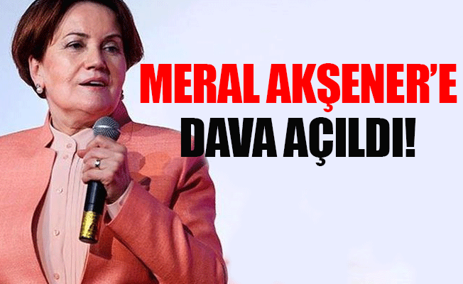 Meral Akşener'e Meclis Başkanı'na 'yazılı iletiyle hakaret' suçundan şok dava