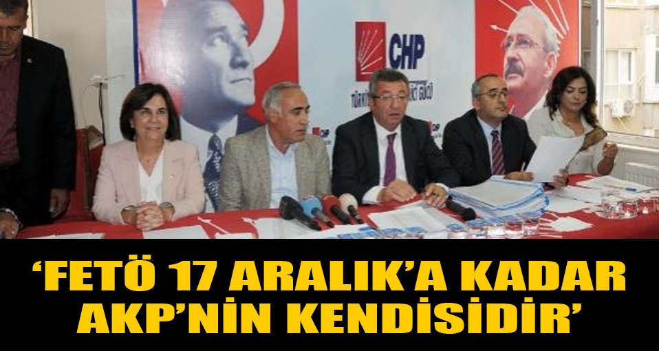 'FETÖ, 17 Aralık'a kadar AKP'nin kendisi'