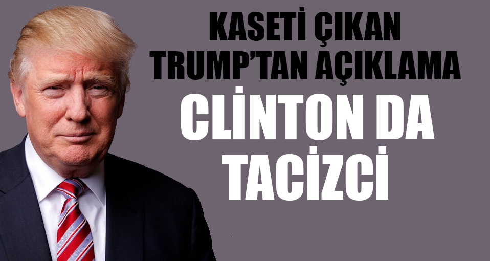 Kaseti yayınlanan Trump'tan açıklama