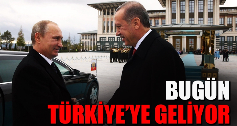 Rusya lideri Putin İstanbul'a geliyor