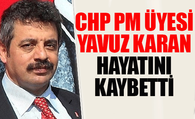 CHP'nin acı kaybı...
